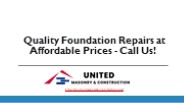 Quality Foundation Repairs at Affordable Prices