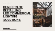 Benefits of Installing LED Commercial Lighting Solutions