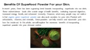 Benefits Of Superfood Powder For your Skin.