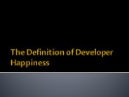 The Definition of Developer Happiness