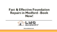 Fast & Effective Foundation Repairs in Medford
