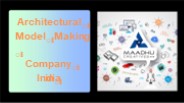 Architectural Model Making Company in India