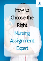 How to Choose the Right Nursing Assignment Expert?