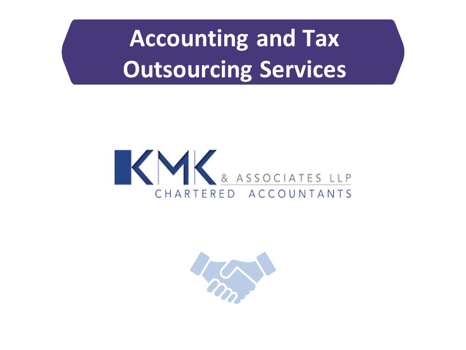 Outsourcing Accounting And Tax Services - KMK & Associates LLP