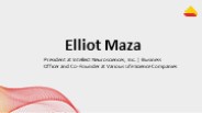 Elliot Maza - A Proactive and Driven Individual