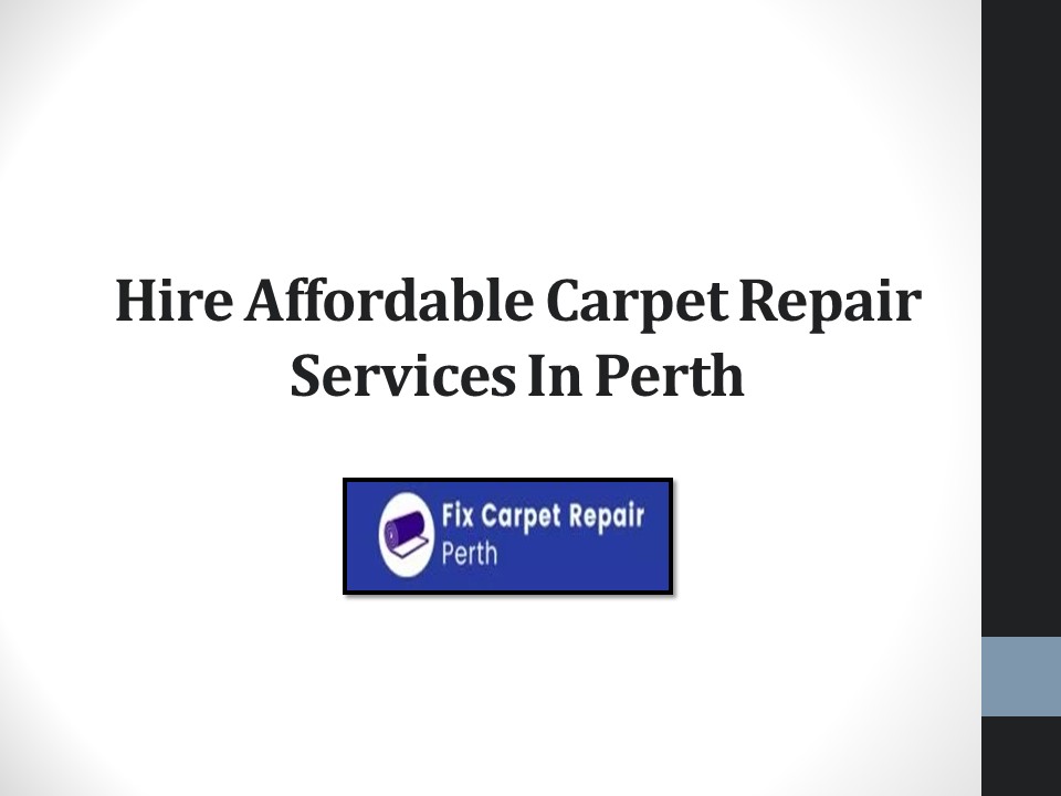 Get Reliable Carpet Repair Services In Perth