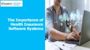 The Importance of Health Insurance Software Systems