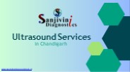 Ultrasound Centre in Chandigarh-Sanjeevani Diagnostic