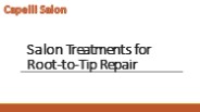 Salon Treatments for Root-to-Tip Repair