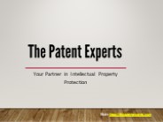 The Patent Experts: Your Partner in Intellectual Property Protection