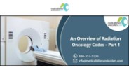 An Overview of Radiation Oncology Codes – Part 1
