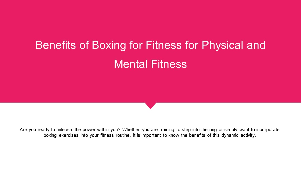 PPT Benefits of Boxing for Fitness for Physical and Mental Fitness
