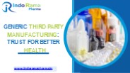 Generic Third Party Manufacturing: Trust For Better Health
