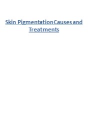Skin Pigmentation Causes and Treatments