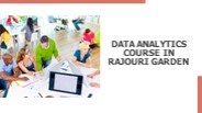 Data Analytics course in Rajouri Garden (1)