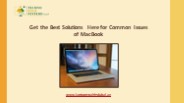 Get the Best Solutions Here for Common Issues of MacBook
