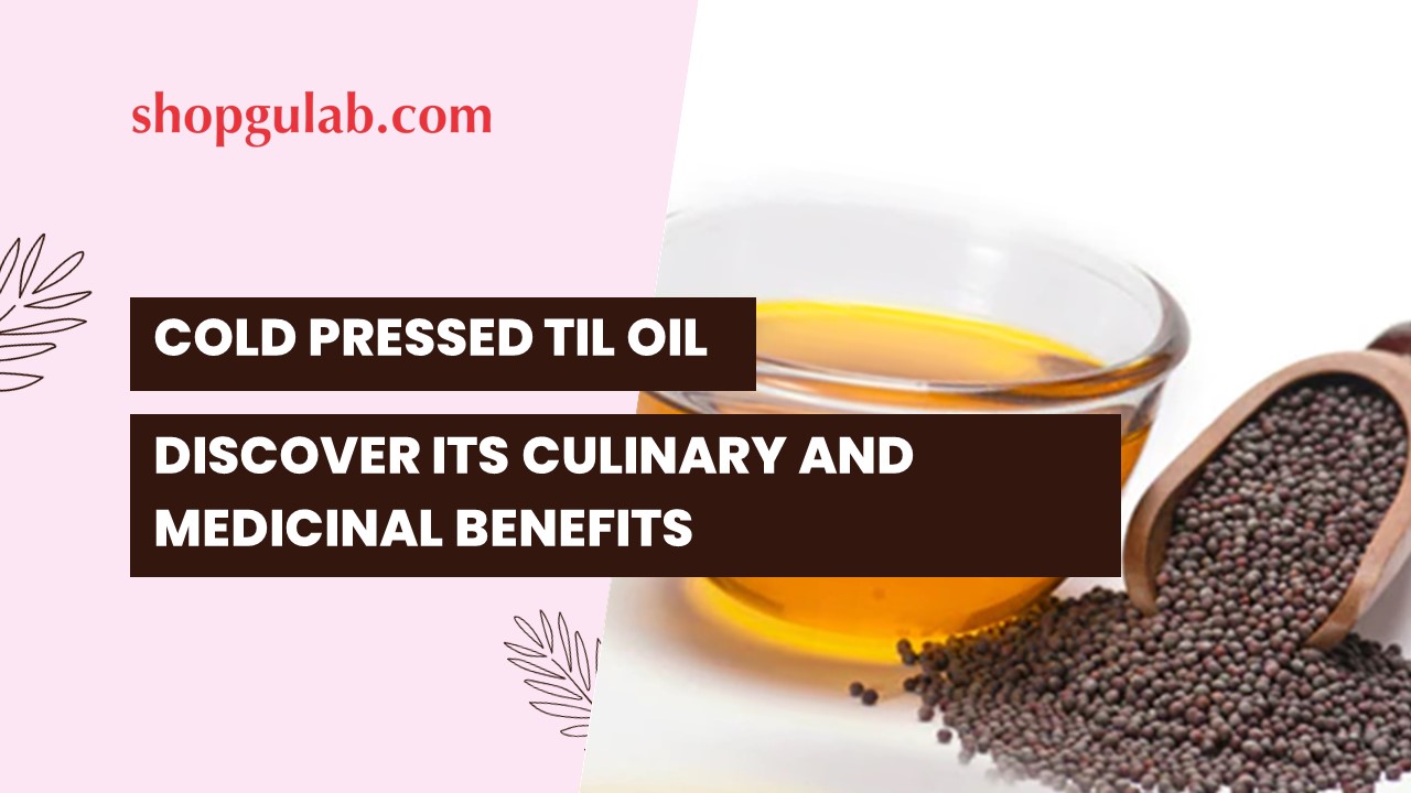 PPT Cold Pressed Til Oil Discover its culinary and medicinal