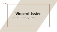 Vincent Issier - A Resourceful and Flexible Professional