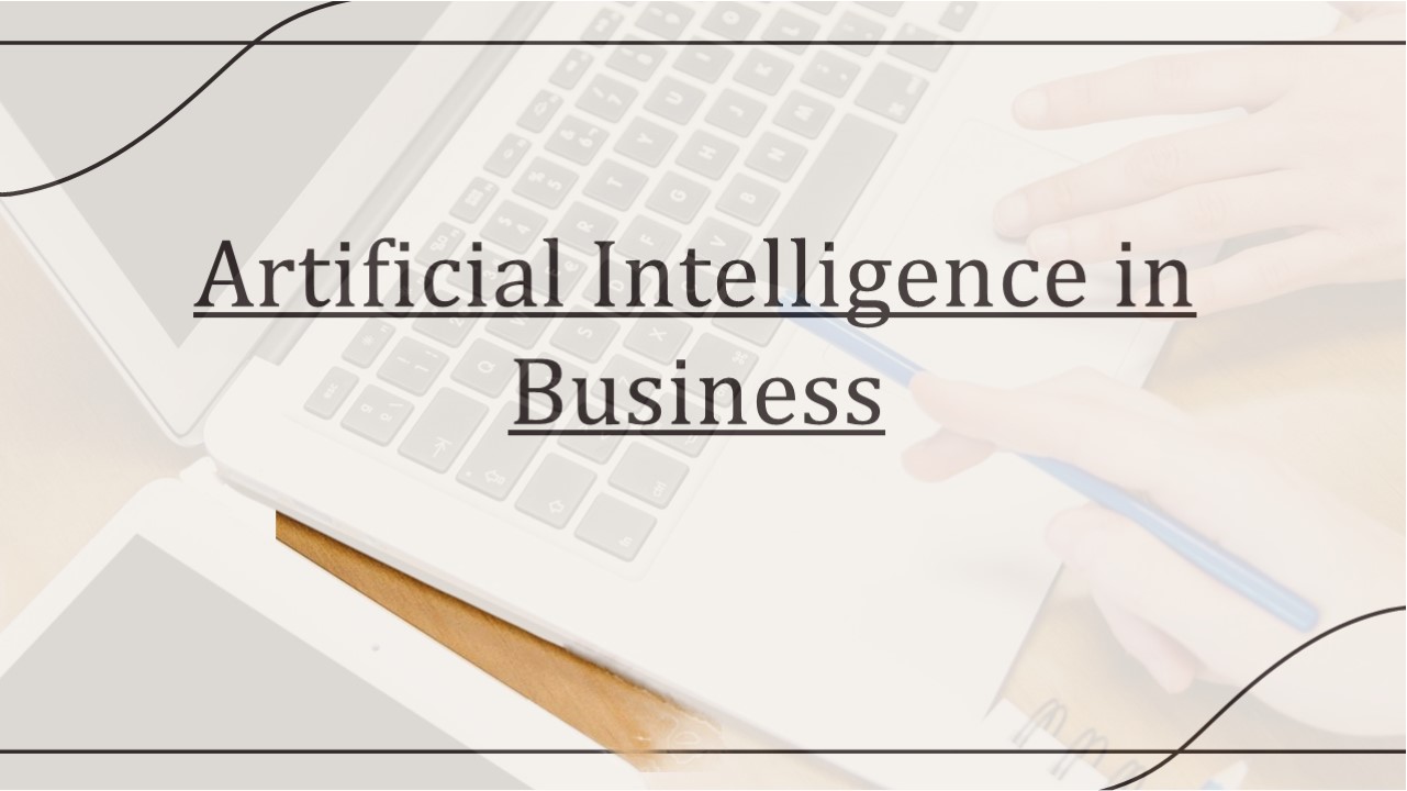 Artificial Intelligence in Business