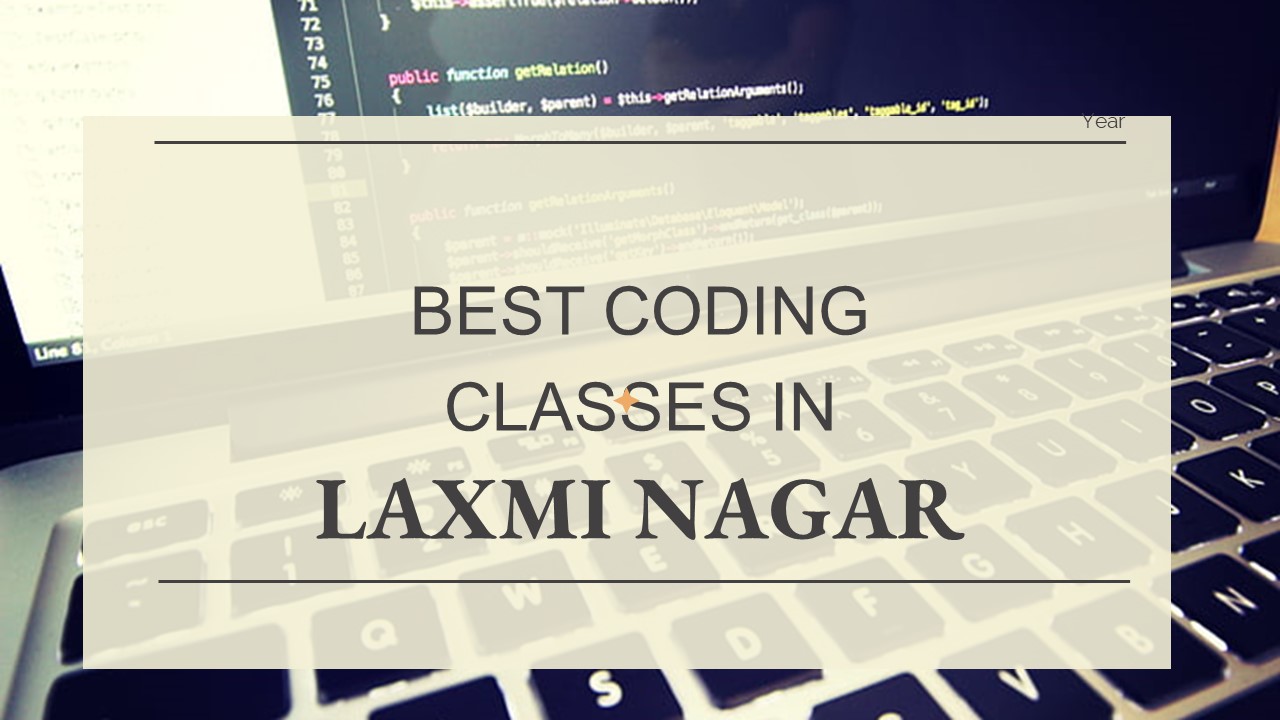 Best 5 coding classes in Laxmi Nagar
