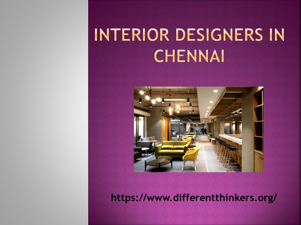 Interiors In Chennai, Interior Designers In Chennai