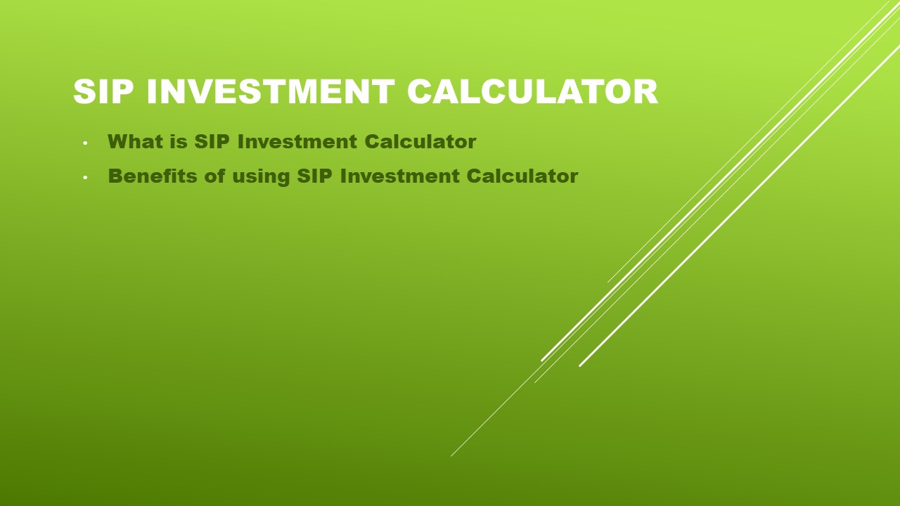 SIP Investment Calculator: Calculate Your Returns with Ease