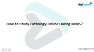 How to Study Pathology Online During MBBS