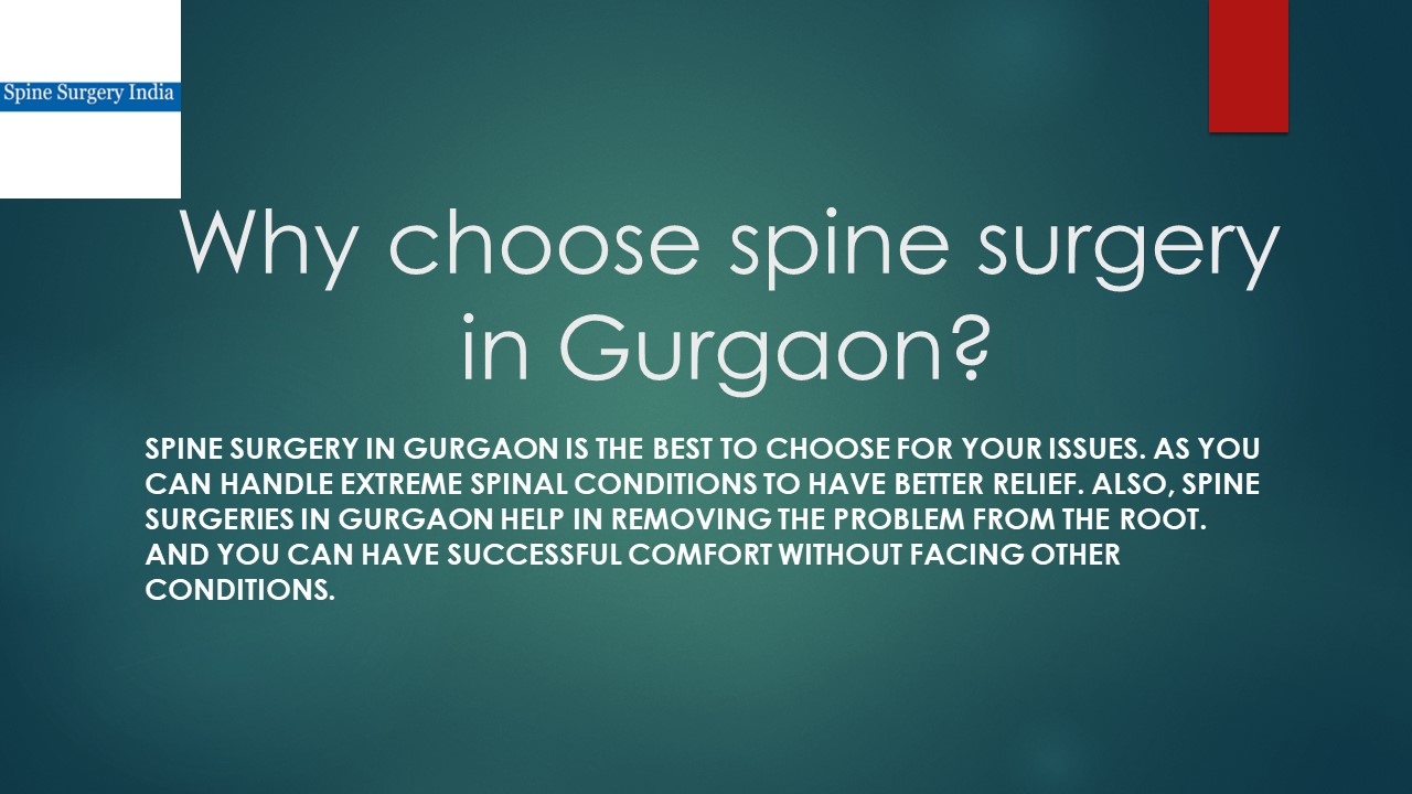 Why choose spine surgery in Gurgaon?