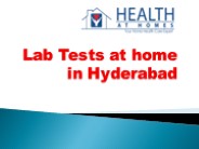 Lab Tests at home in Hyderabad