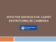 Hire Trusted Services For Carpet Restretching In Canberra