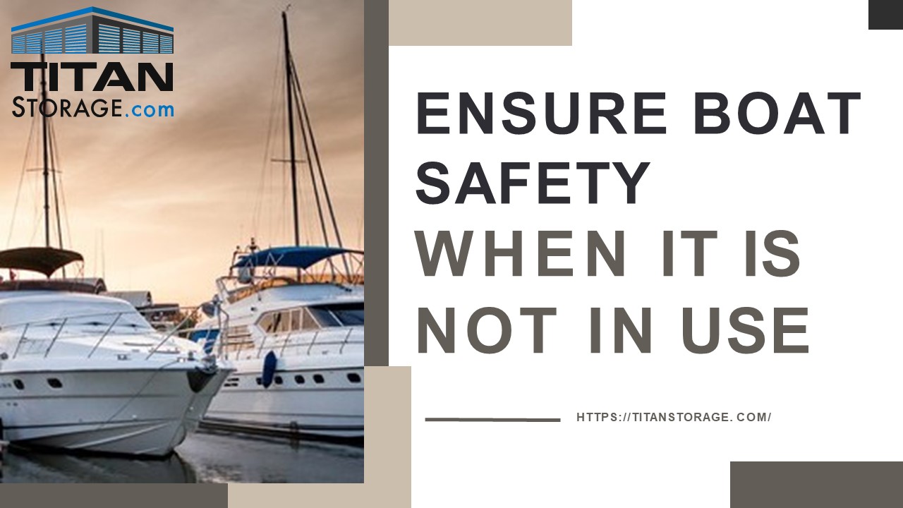 Boat Safety at Titan Storage