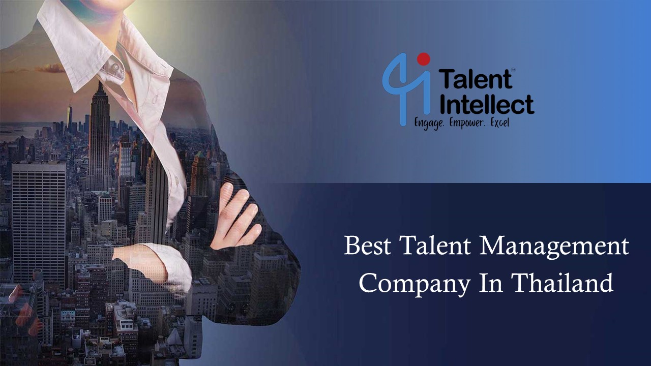 Talent Intellect Best Talent Management Company In Thailand