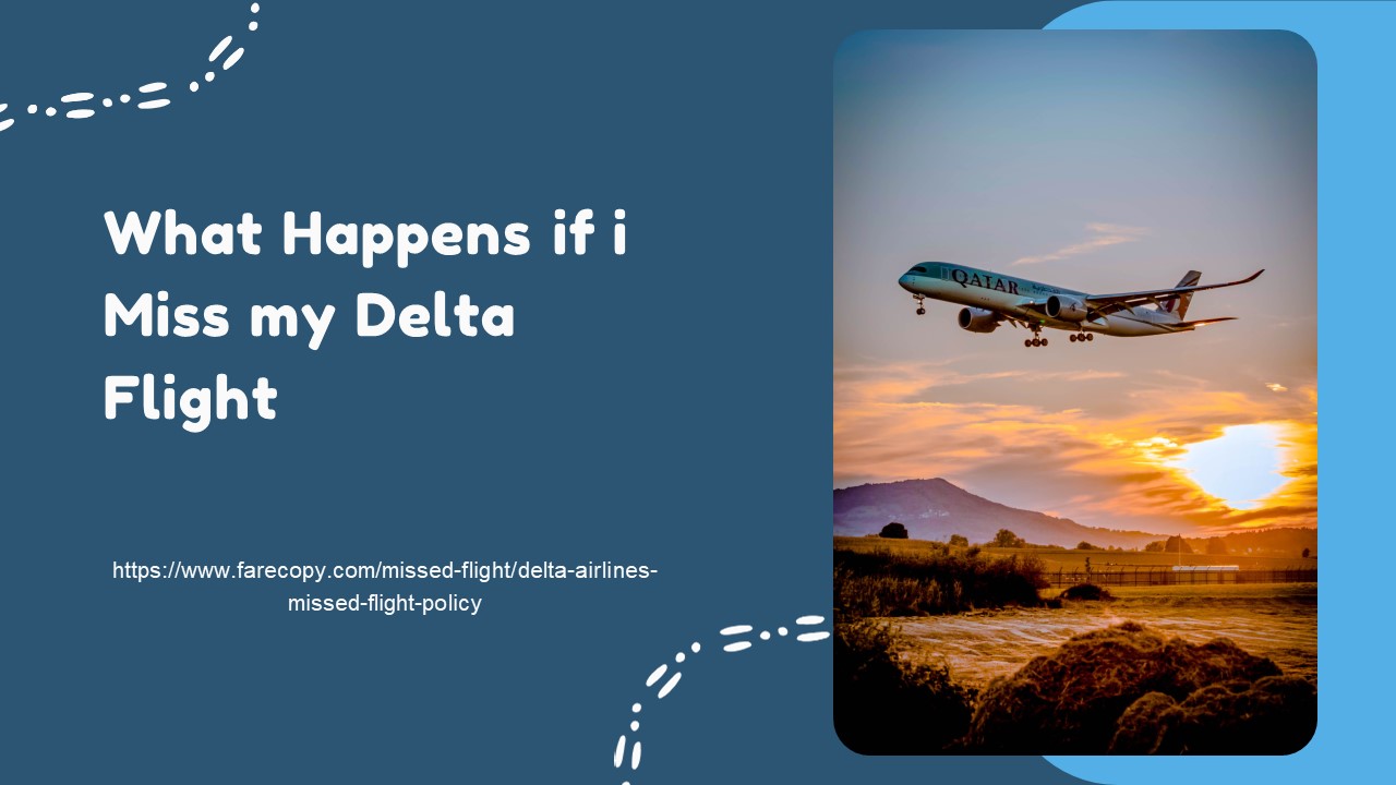 PPT What happens if i miss my delta flight PowerPoint presentation