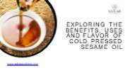 Exploring the Benefits of Cold Pressed Sesame Oil