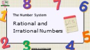 Unveiling the Number System: Rational and Irrational Numbers