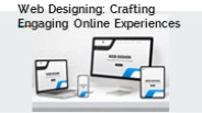Web Designing: Crafting Engaging Online Experiences