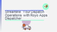 Streamline Your Dispatch Operations with Royo Apps Dispatcher