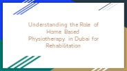 Physiotherapy at home Dubai
