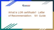 What is LOR certificate? Letter of Recommendation