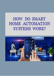How Do Smart Home Automation Systems Work?