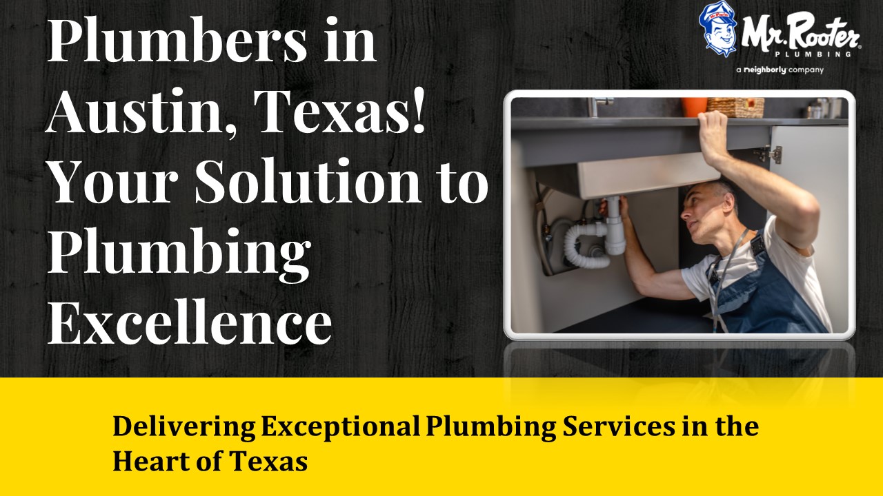 Plumbers in Austin, Texas! Your Solution to Plumbing Excellence