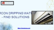 Aircon Dripping Water | Find Solutions