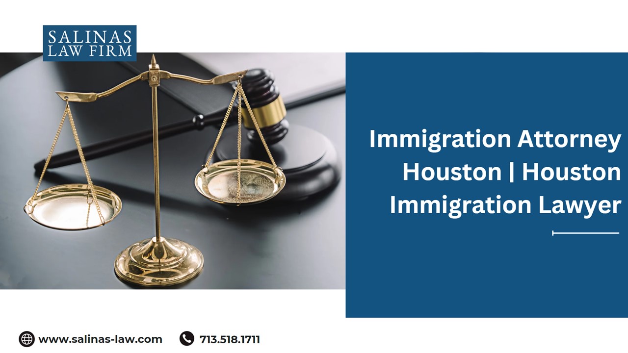 Immigration Attorney Houston | Houston Immigration Lawyer