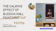 The Calming Effect of Buddha Wall Paintings in Your Home