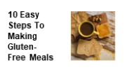 10 Easy Steps to Making Gluten Free Meals