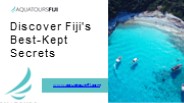 Discover Fiji's Best-Kept Secrets