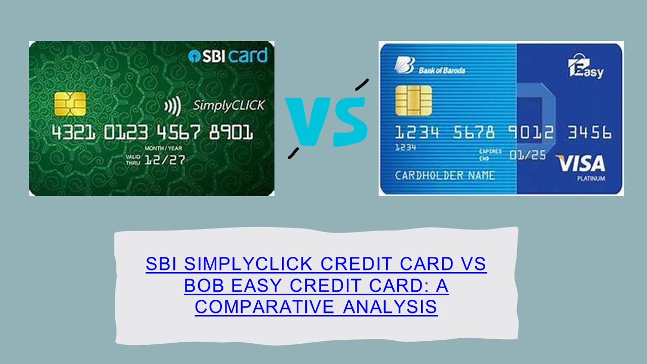 SBI SimplyClick Credit Card vs BoB Easy Credit Card