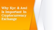 Why Kyc & Aml Is Important In Cryptocurrency Exchange