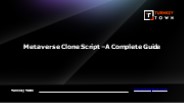 Metaverse Clone Script – A Complete Guide.
