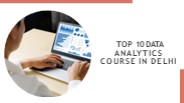 Top 10 Data Analytics course in Delhi